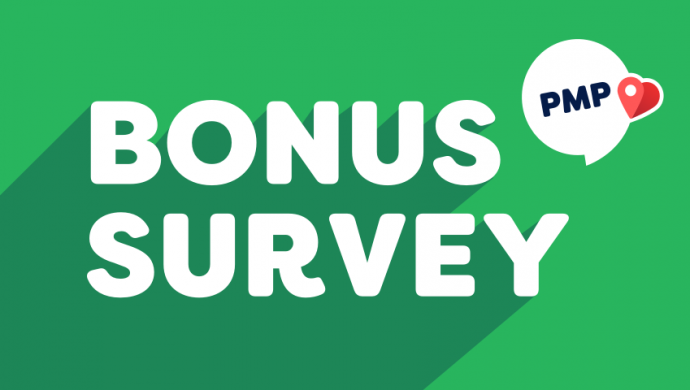 Quick survey for £7 Bonus