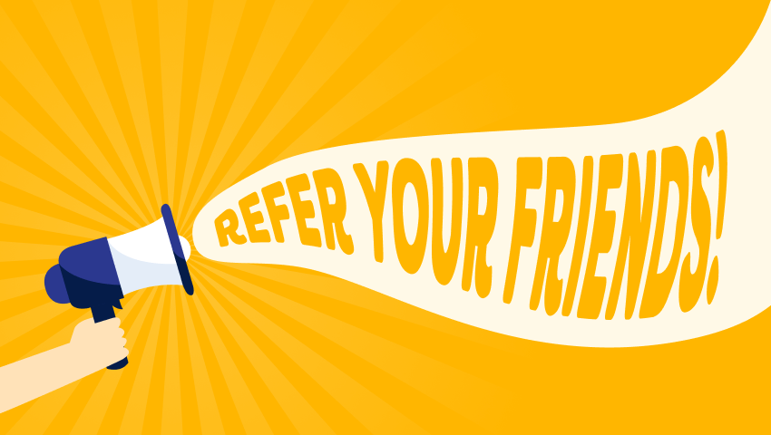 Refer your friends